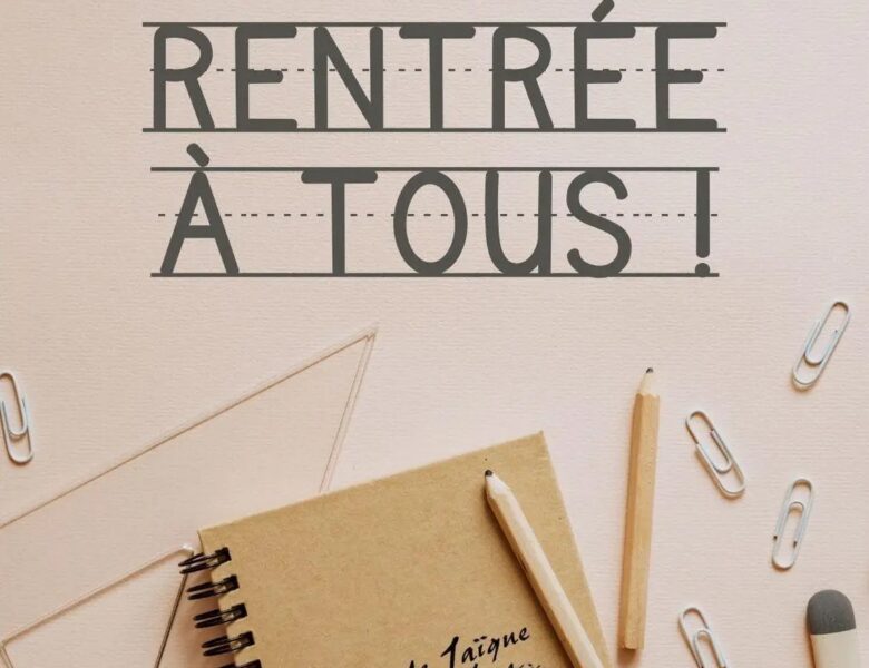 C’est la rentrée !